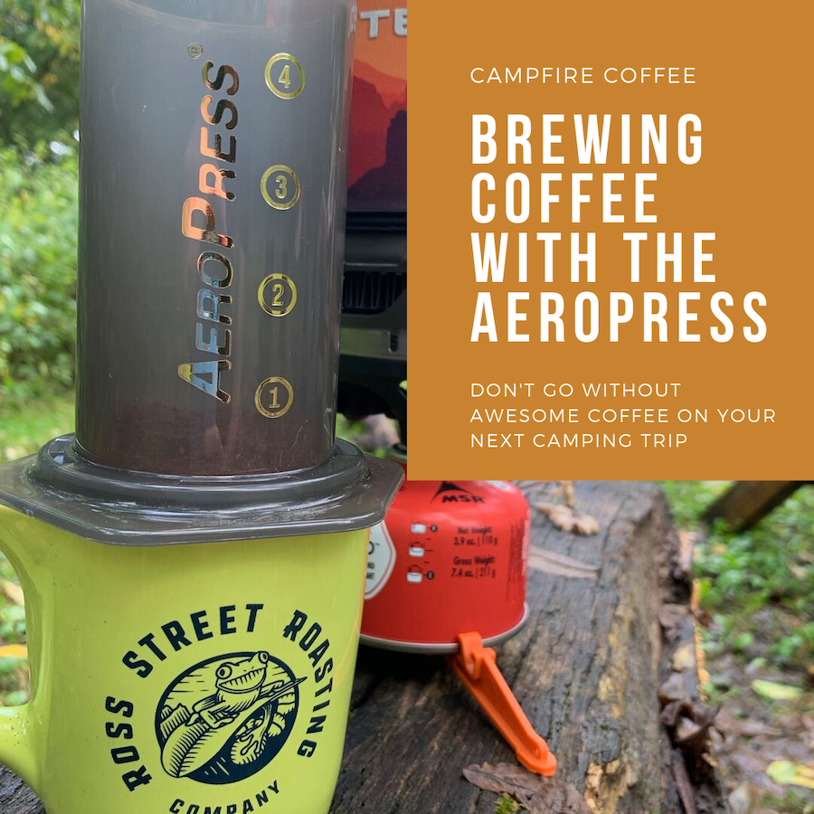 How to make awesome campfire coffee with the AeroPress Ross Street Roasting